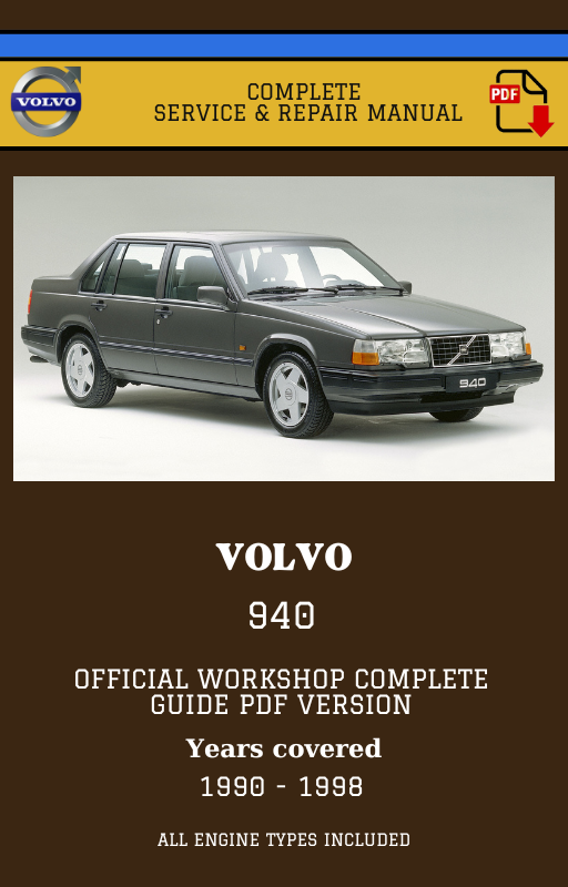 Volvo 940 Workshop Service and Repair Manual 1990 - 1998