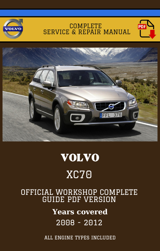 Volvo XC70 Workshop Service and Repair Manual 2008 - 2012